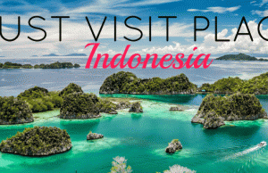 Wajib Coba 7 Aktifitas Wisata Unik di Destinasi Populer Indonesia